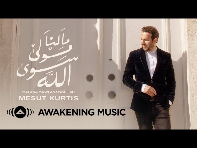 Mesut Kurtis - Malana Mawlan Siwallah | مسعود كُرتِس - ما لنا مولى سوى الله class=