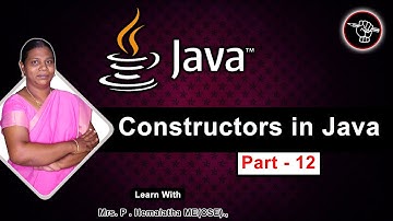Learn Java - Part - 12 | Constructors in Java | Detailed Explanation | Tamil Academy