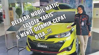 Cara Belajar Mobil Matic Toyota Yaris Baru