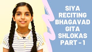 Siya Reciting Bhagavad Gita Shlokas  -  Part 1