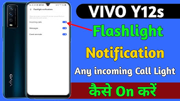 Vivo y12s incoming Calls Light || Flashlight Notification || Vivoy12s Flashlight On Kaise Kare