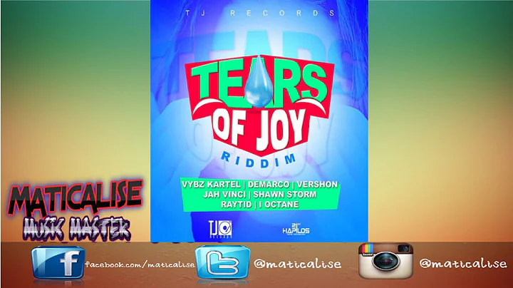 Tears of Joy Riddim Mix {TJ Records} @Maticalise