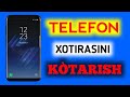 TELEFON XOTIRASINI KUTARISH // Телефон Хотирасини Кутариш
