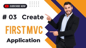 03 |  Create Your First MVC Application