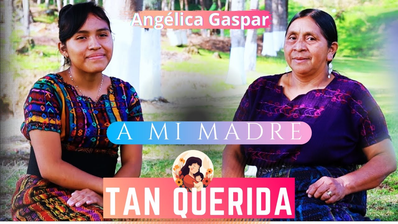 ANGELICA GASPAR | A MI MADRE TAN QUERIDA - YouTube
