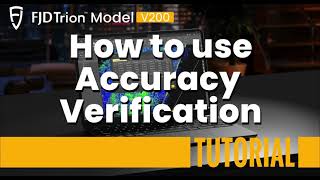 FJD Trion Model V200 How to use Accuracy Verification