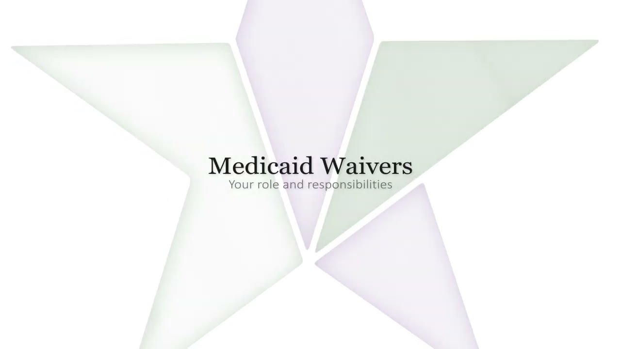 Part 1. Family, Guardian, Self Advocate Role and Responsibilities. IDD and ISW Medicaid Waivers.