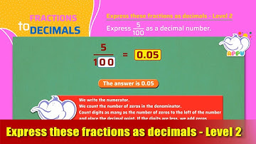 G4 - M25 - Ex2 - Express these fractions as decimals - Level 2 | Appu Series | Grade 4 Math Learning