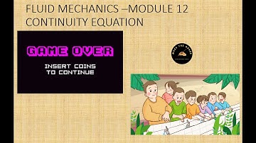 FLUID MECHANICS| Mechanical | Unit 1|Continuity Equation| Module 12| Make The Grade