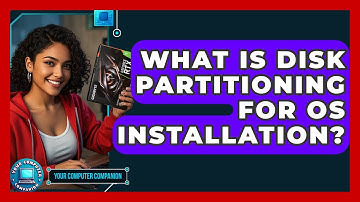 What Is Disk Partitioning For OS Installation? - Your Computer Companion