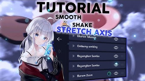 Tutorial smooth shake AMV || Stretch axis Alightmotion || raw / daddy