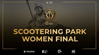 🔴 LIVE 🛴 Scootering World Championship 2023 PARK WOMEN FINAL🏆 Madrid Urban Sports 🥇