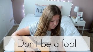 Dont be a fool - Shawn Mendes Cover