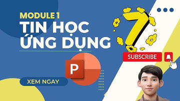 [M1-2023] - Tin học ứng dụng nâng cao M1 - Powerpoint đề 07 mới