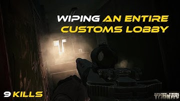 I WIPED AN ENTIRE CUSTOMS LOBBY - Escape From Tarkov Raid Highlights