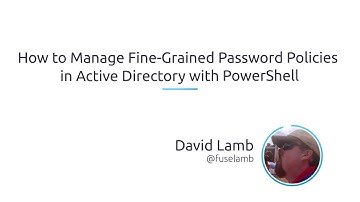How To Manage Fine-Grained Password Policies In Active Directory With PowerShell