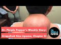 Dr. Pimple Popper's Weekly Story: Grapefruit Size Lipoma, Chapter 3!