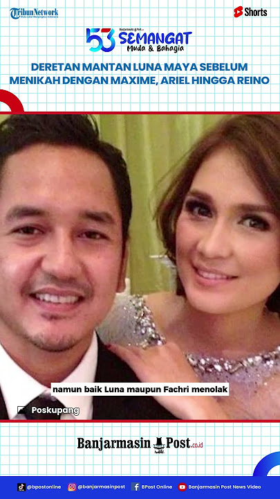 Deretan Mantan Luna Maya Sebelum Menikah Dengan Maxime, Ada Ariel Noah Hingga Reino Barack