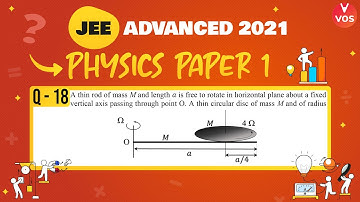 JEE Advanced 2021 Paper 1 Physics Solutions ( Q-18) | JEE Advanced 2021 Solutions | Vedantu