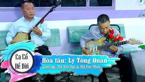 Hòa tấu Lý Tòng Quân | Guitar Danh Cầm Văn Hải | Đàn sến Văn Mười