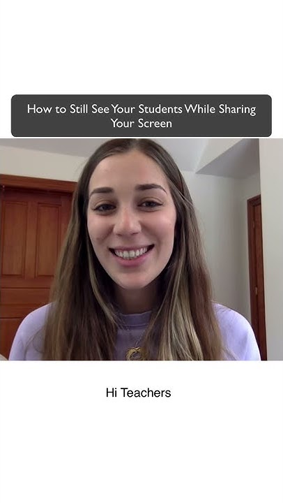 How to See your Students While Sharing Your Screen - YouTube