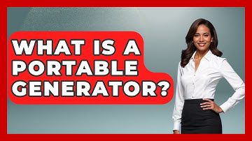 What Is A Portable Generator? - Survival Skills for Everyone
