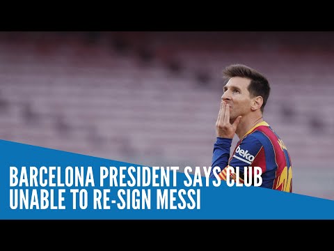 Barcelona president says club unable to re-sign Messi