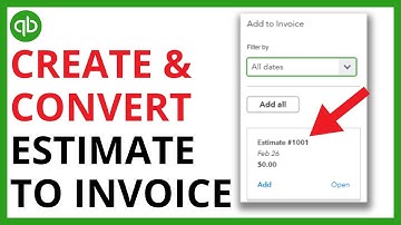 How to Create an Estimate and Convert It to an Invoice in Quickbooks Online