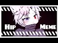 HIP MEME || GachaLife || Ft. My GB