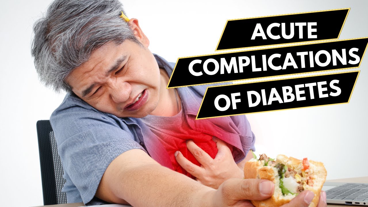 Acute Diabetes Complication | Diabetic Ketoacidosis | Hyperglycemic Hyperosmolar Syndrome