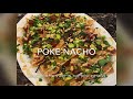 Spicy Tuna Poke nacho