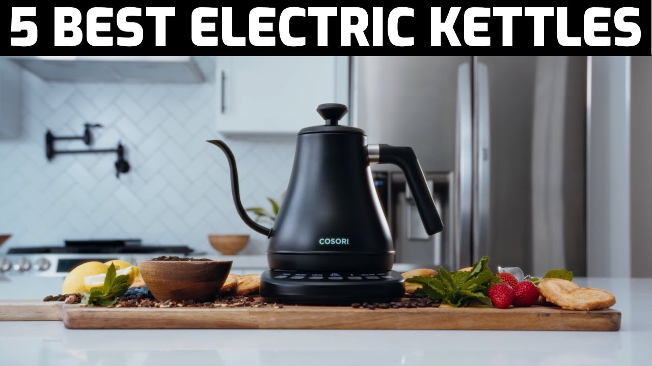 5 Top Electric Kettles 2021, Best Electric Kettles You Can Buy In 2021, Best Electric Kettles Amazon
