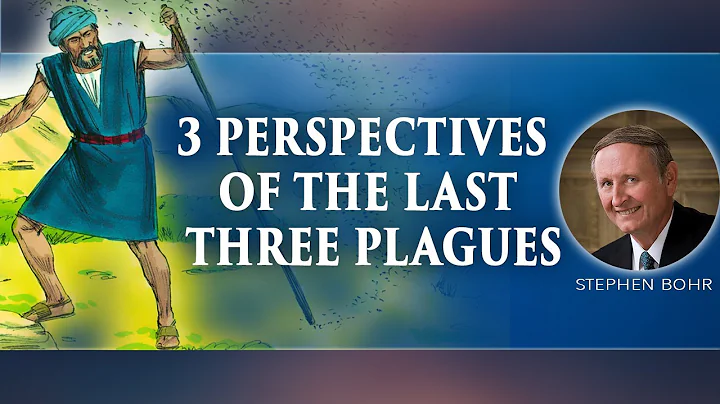 3 Perspectives of the Last Three Plagues | Pr. Ste...