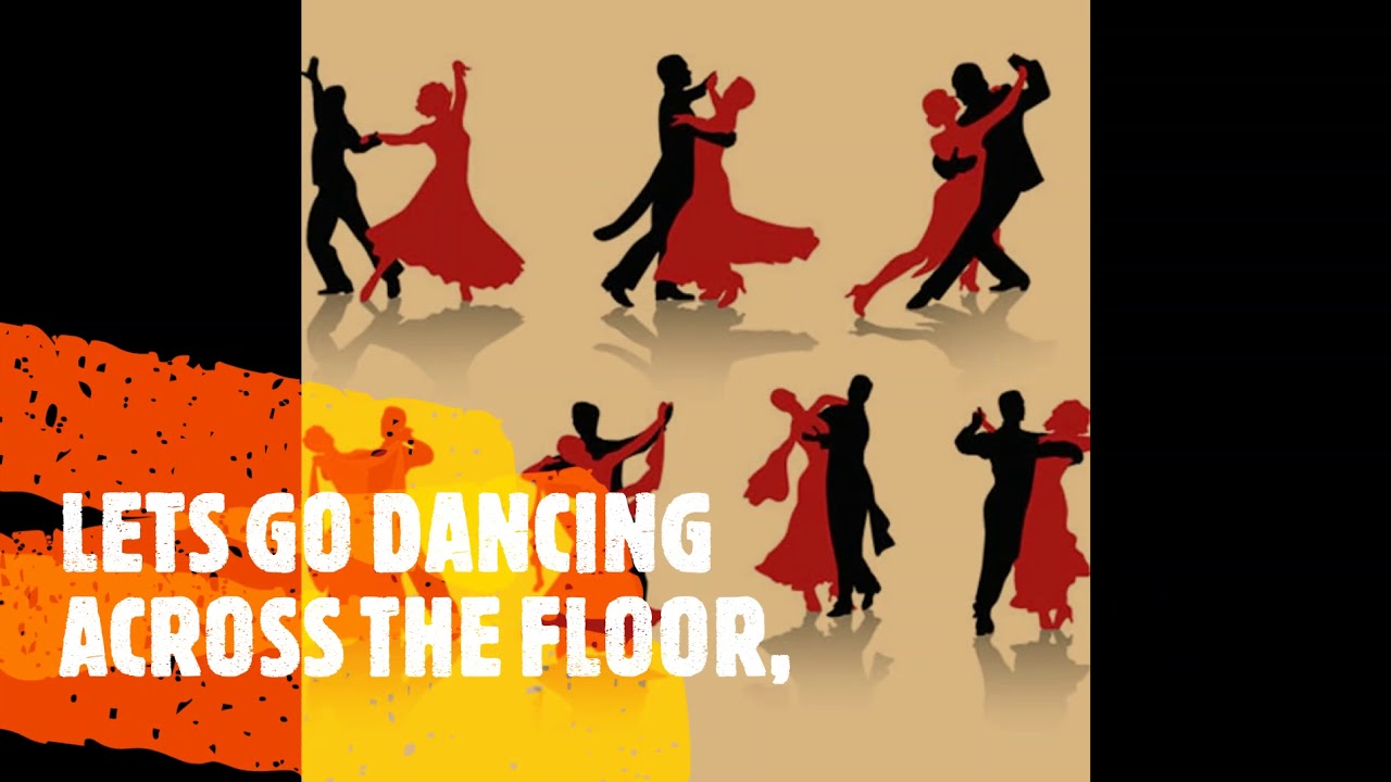DANCING ACROSS THE FLOOR LYRICS YouTube