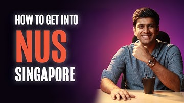 NUS UG Admissions Guide for Indian Students | Grades, Majors, Tests, Fee & Strategy | Project Ivy