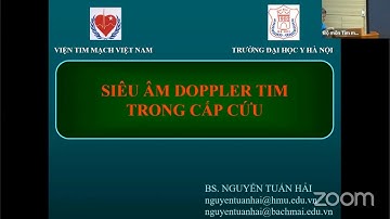 Siêu âm Doppler tim trong cấp cứu | Siêu âm và chẩn đoán hình ảnh tim mạch (buổi 2)