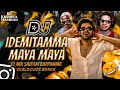 Idemitamma Maya Maya Dj Mix Sairam Bappamma Dialogues Remix Dj Krishna Mamidgi Idemitamma Maya Maya Dj Mix Sairam Bappamma Dialogues Remix Dj Krishna Mamidgi