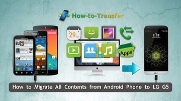How to Migrate All Contents from Android Phone to LG G5 in 1-Click