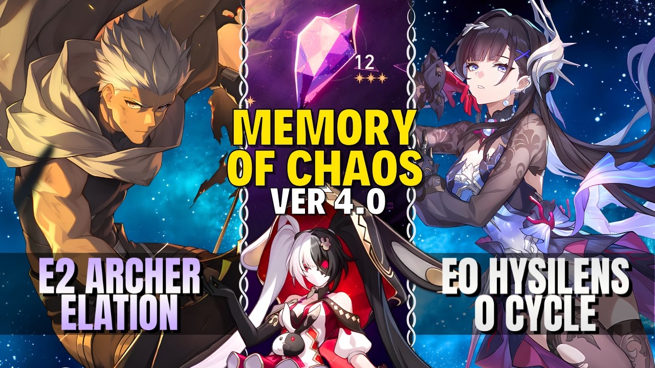 [0 Cycle] E2S1 Archer Elation x E0S1 Hysilens Triple DoT | Memory of Chaos 4.0 | Floor 12 | H:SR