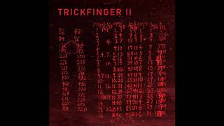 Trickfinger - TRICKFINGER II [Full Album]