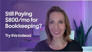 Still Paying $800/Month for Bookkeeping? Try This Instead