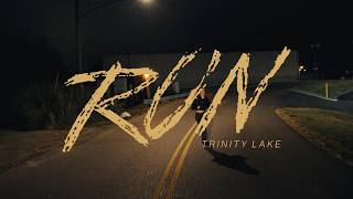 Trinity Lake - Run (Official Lyric Video)