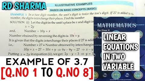 RD SHARMA CLASS 10 LINEAR IN TWO VARIABLES EXAMPLE OF EX-3.7[Q.NO-1 TO 8] | MATH FEAR | CHAPTER 3