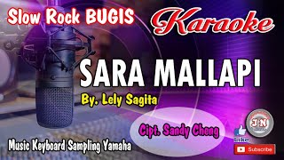 SARA MALLAPI_Bugis KARAOKE No Vocal Lirik By Lely Sagita