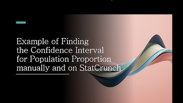 Example of Finding Confidence Interval for Population Proportion manually and on StatCrunch