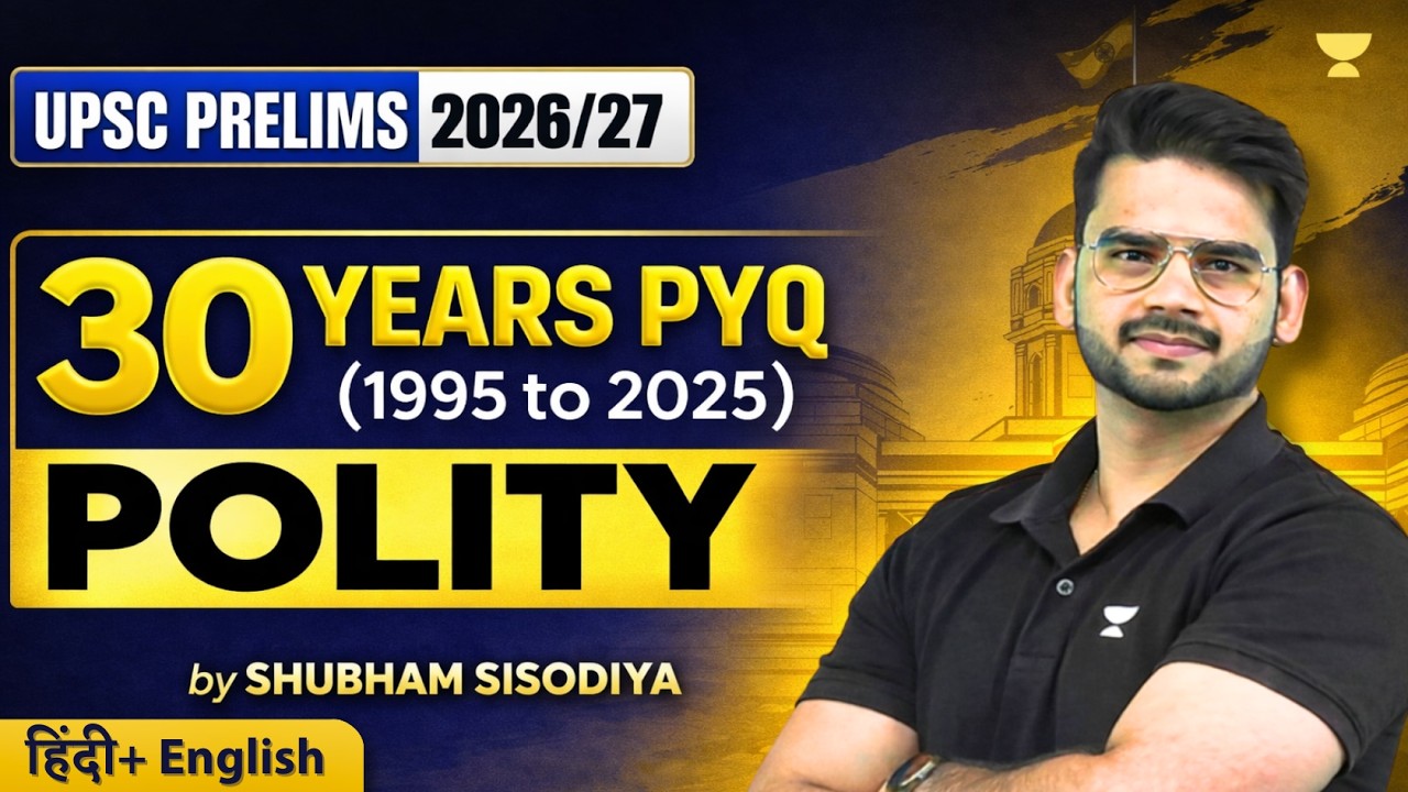 30 Years Polity PYQs Solved | Most Repeated Questions for UPSC Prelims 2026/27 | Shubham Sisodiya