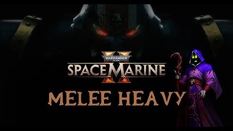 🔵 Ultramar in July 🔵Melee Heavy Space Marine 2