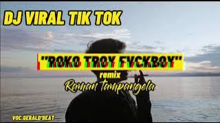 ROKO TROY FVCKBOY_Raman_tampangela_(VOC.GERALD'BEAT)_TERBARU_2021