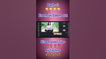Zoom in Zoom out in Kinemaster | How to zoom in and out any video | Aj Techno