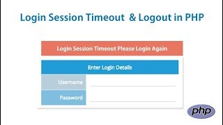 Login Session Timeout & Logout In PHP | Session Time out if User is Inactive